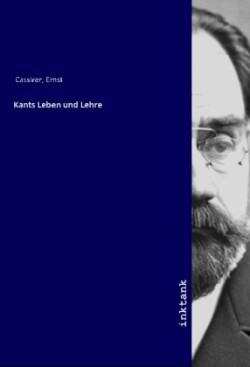 Kants Leben und Lehre