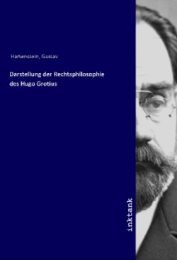 Darstellung der Rechtsphilosophie des Hugo Grotius