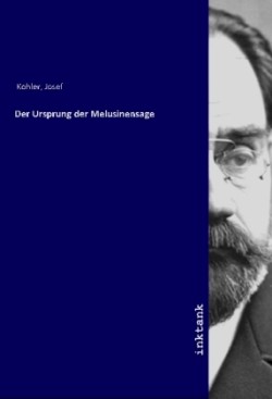 Der Ursprung der Melusinensage