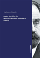 Aus der Geschichte der Deutsch-Israelitischen Gemeinde in Hamburg
