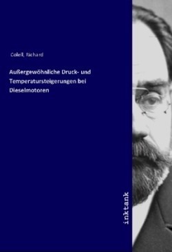 Außergewöhnliche Druck- und Temperatursteigerungen bei Dieselmotoren