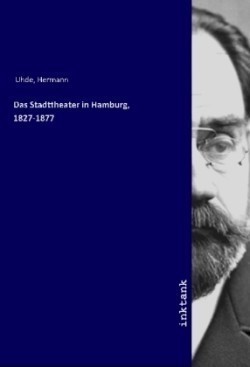 Das Stadttheater in Hamburg, 1827-1877