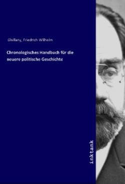 Chronologisches Handbuch für die neuere politische Geschichte