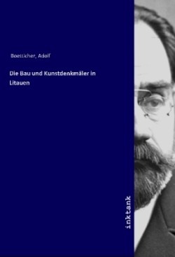 Die Bau und Kunstdenkmäler in Litauen