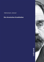 Die chronischen Krankheiten