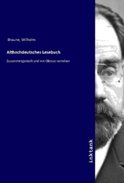 Althochdeutsches Lesebuch