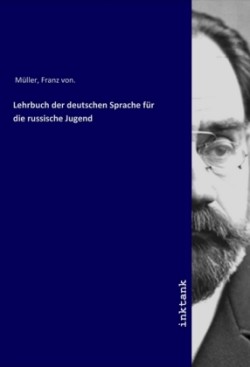 Lehrbuch der deutschen Sprache für die russische Jugend