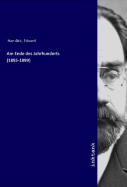 Am Ende des Jahrhunderts (1895-1899)