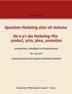 Operatives Marketing ultra-all-inclusive - Die 4 p's des Marketing-Mix
