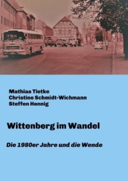 Wittenberg im Wandel