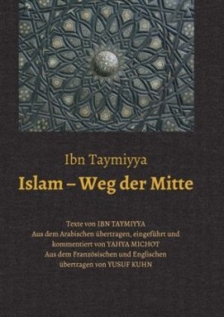 Islam - Weg der Mitte