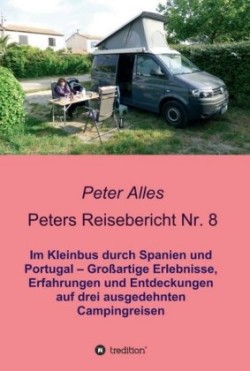 Peters Reisebericht Nr. 8