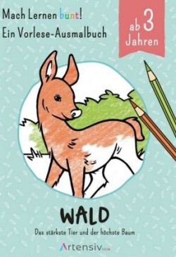 Wald - Ein Vorlese-Malbuch für Kinder ab 3 Jahren