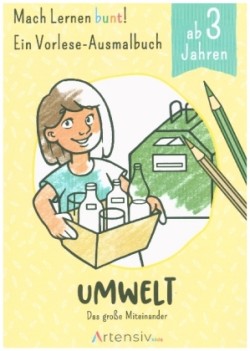 Umwelt - Ein Vorlese-Malbuch für Kinder ab 3 Jahren