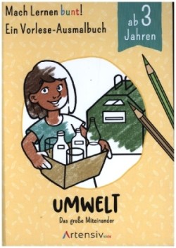 Umwelt - Ein Vorlese-Malbuch für Kinder ab 3 Jahren