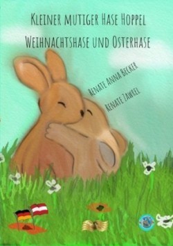 Kleiner mutiger Hase Hoppel, Weihnachtshase und Osterhase