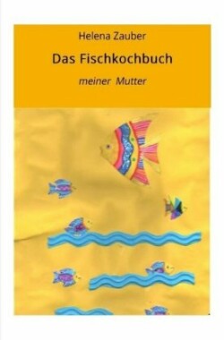 Das Fischkochbuch