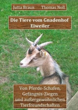 Die Tiere vom Gnadenhof Eiweiler