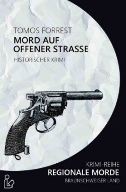 MORD AUF OFFENER STRASSE - REGIONALE MORDE