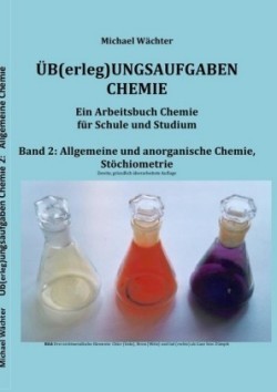 Übungsaufgaben Chemie - Allgemeine und Anorganische Chemie