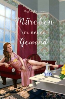 Märchen im neuen Gewand