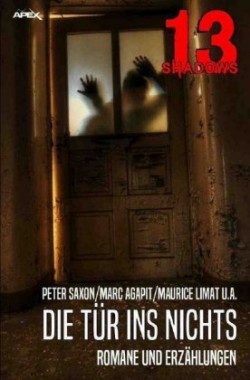 13 SHADOWS: DIE TÜR INS NICHTS