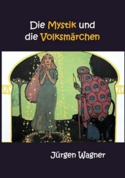 Die Mystik und die Volksmärchen