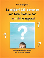 Le migliori 123 domande per fare filosofia con bambini e ragazzi