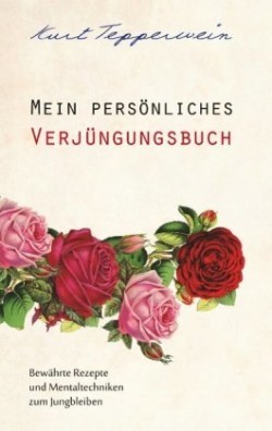 Mein persönliches Verjüngungsbuch