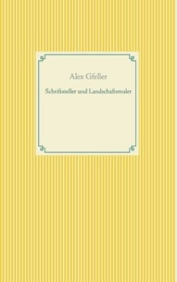 Schriftsteller und Landschaftsmaler