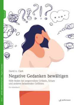 Negative Gedanken bewältigen