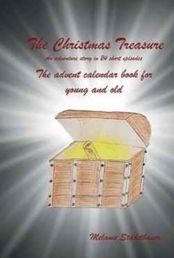 The Christmas Treasure - The advent calendar book for young and old