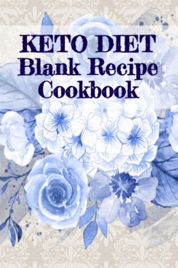 Keto Diet Blank Recipe Cookbook