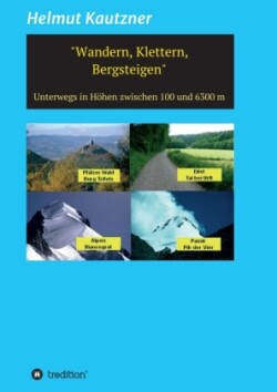 Wandern, Klettern, Bergsteigen