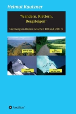 Wandern, Klettern, Bergsteigen