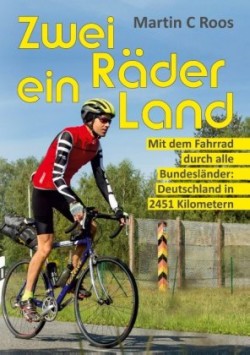 Zwei Räder, ein Land; .