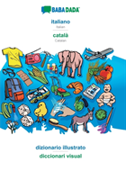 BABADADA, italiano - català, dizionario illustrato - diccionari visual