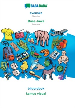 BABADADA, svenska - Basa Jawa, bildordbok - kamus visual