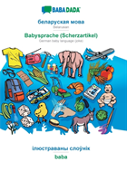 BABADADA, Belarusian (in cyrillic script) - Babysprache (Scherzartikel), visual dictionary (in cyrillic script) - baba