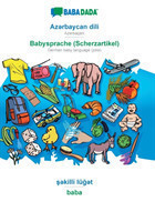 BABADADA, Az&#601;rbaycan dili - Babysprache (Scherzartikel), &#351;&#601;killi lü&#287;&#601;t - baba