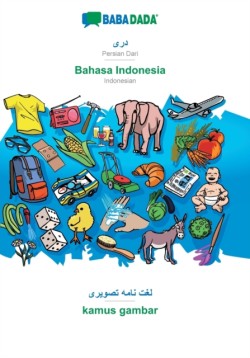 BABADADA, Persian Dari (in arabic script) - Bahasa Indonesia, visual dictionary (in arabic script) - kamus gambar