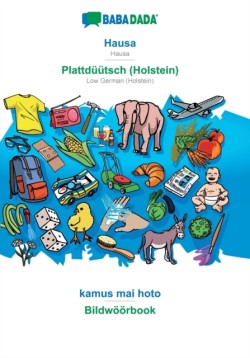 BABADADA, Hausa - Plattdüütsch (Holstein), kamus mai hoto - Bildwöörbook