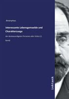 Interessante Lebensgemaelde und Charakterzuege