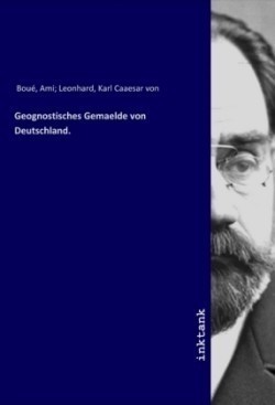 Geognostisches Gemaelde von Deutschland.