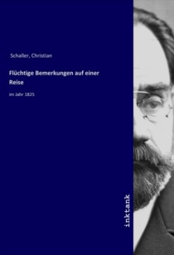 Flüchtige Bemerkungen auf einer Reise