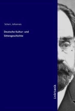 Deutsche Kultur- und Sittengeschichte