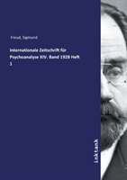 Internationale Zeitschrift für Psychoanalyse XIV. Band 1928 Heft 1