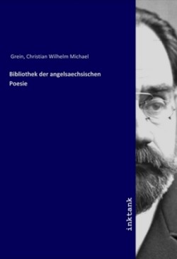 Bibliothek der angelsaechsischen Poesie
