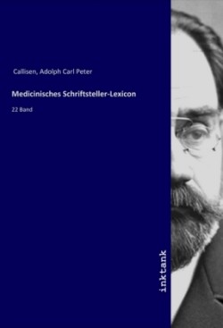 Medicinisches Schriftsteller-Lexicon