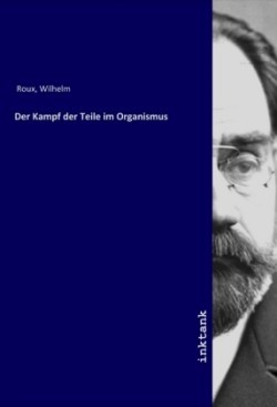 Der Kampf der Teile im Organismus